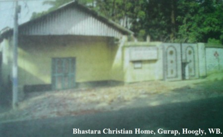 Bhastara Christian Home, Gurap, Hoogly, WB.