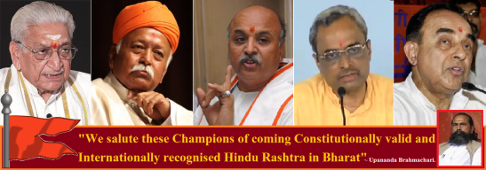 We demand Constitutionally valid Hindu Rashtra in Bharat - Upananda Brahmachari.
