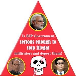 Is this BJP Govt serious enough to stop illegal infiltrators and deport them!