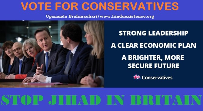 Vote for Conservatives - Stop Jihad in UK.