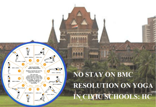 no-stay-on-bmc-resolution-on-yoga-in-civic-schools-bombay-hc