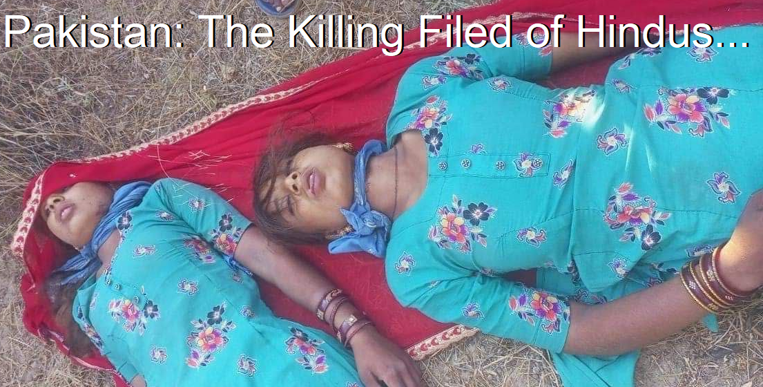 Pakistan- The Killing Filed of Hindus...